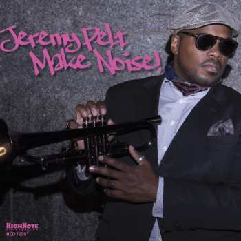 Album Jeremy Pelt: Make Noise!