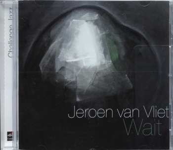 CD Jeroen Van Vliet: Wait