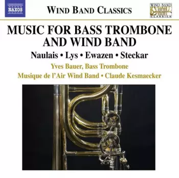 Music For Bass Trombone And Wind Band