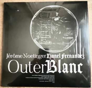 LP Jérôme Noetinger: Outer Blanc LTD