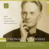 Nonet / Reflections / Chamber Fantasy / String Quartet No. 3