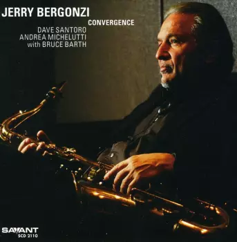 Jerry Bergonzi: Convergence