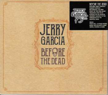 4CD Jerry Garcia: Before The Dead