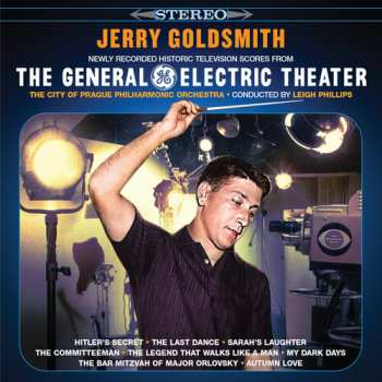 Album Jerry Goldsmith: Newly Recorded Historic Television Scores From The General Electric Theater