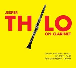 Album Bo Stief: Jesper Thilo On Clarinet