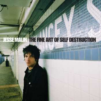 2CD Jesse Malin: The Fine Art Of Self Destruction [Deluxe Reissue] DLX | LTD