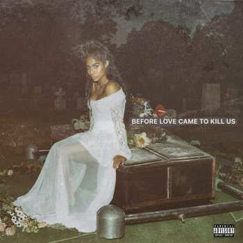 CD Jessie Reyez: Before Love Came To Kill Us