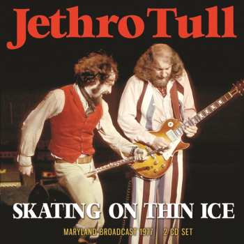 2CD Jethro Tull: Skating On Thin Ice