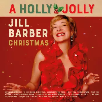 Jill Barber: A Holly Jolly Jill Barber Christmas