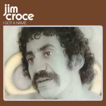 CD Jim Croce: I Got A Name