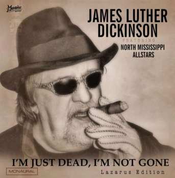 Album North Mississippi Allstars: I'm Just Dead, I'm Not Gone - Lazarus Edition