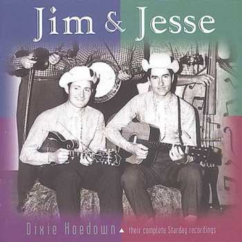 Album Jim & Jesse: Dixie Hoedown - Their Complete Starday Recordings