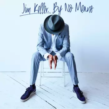 Jim Keller: By No Means