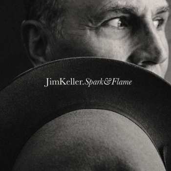 CD Jim Keller: Spark & Flame