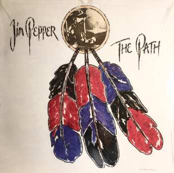 Album Jim Pepper: The Path