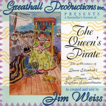 Jim Weiss: Queen's Pirate