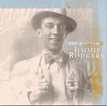Album Jimmie Rodgers: The Essential Jimmie Rodgers
