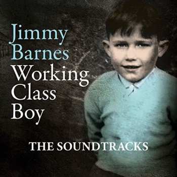 Album Jimmy Barnes: Working Class Boy: The Movie Soundtrack