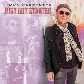 Album Jimmy Carpenter: Just Got Started