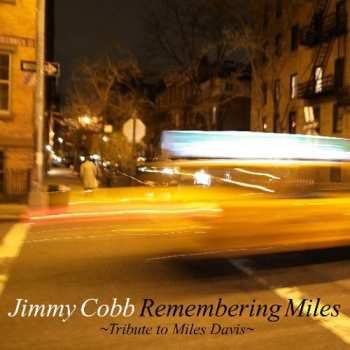 Album Jimmy Cobb: Remembering Miles - Tribute To Miles Davis