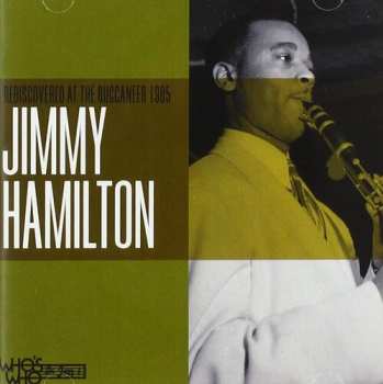 Album Jimmy Hamilton: Rediscovered At The Buccaneer