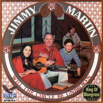 CD Jimmy Martin: Will The Circle Be Unbroken