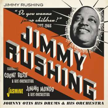 Album Jimmy Rushing: Do You Wanna Jump, Children? 1937-1946