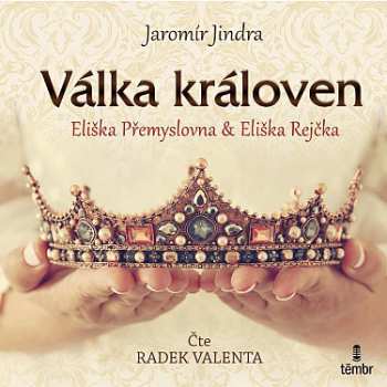 Album Jindra Jaromír: Válka Královen - Eliška Přemyslovna