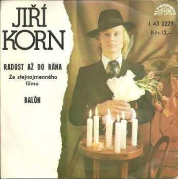 SP Jiří Korn: Radost Až Do Rána / Balón