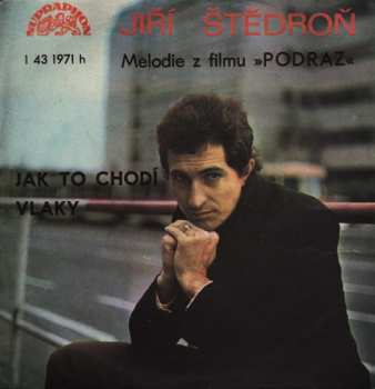 Album Jiří Štědroň: Jak To Chodí / Vlaky
