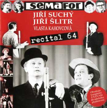 2CD Jiří Suchý & Jiří Šlitr: Semafor Recital 64