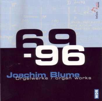 2CD Joachim Blume: 69 - 96 (Orgelwerke)