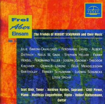Album Joachim / Dietrich / Mendolssohn / Weir / Pirner: Friends Of Schumann & Their Music 2