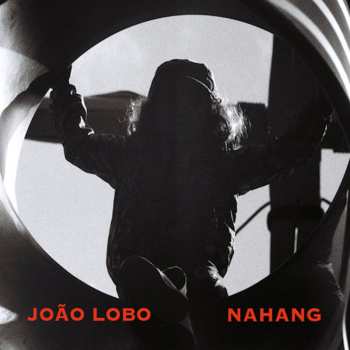 CD João Lobo: Nahang