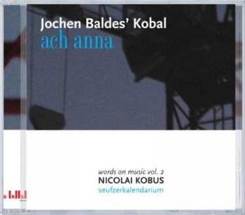 CD Jochen Baldes' Kobal: Ach Anna