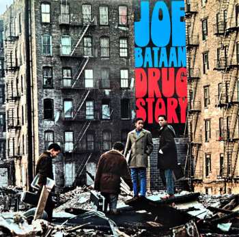LP Joe Bataan: Drug Story