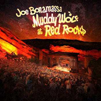 2CD Joe Bonamassa: Muddy Wolf At Red Rocks