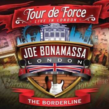 2CD Joe Bonamassa: Tour De Force - Live In London - The Borderline