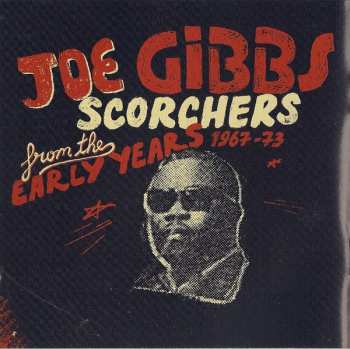 2CD Joe Gibbs: Scorchers From The Early Years 1967-73