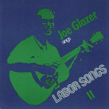 Album Joe Glazer: Sings Labor Songs II
