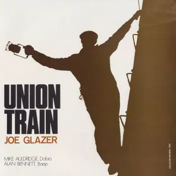 Joe Glazer: Union Train