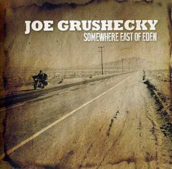 Album Joe Grushecky: Somewhere East Of Eden