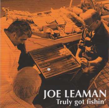 CD Joe Leaman: Truly Got Fishin'