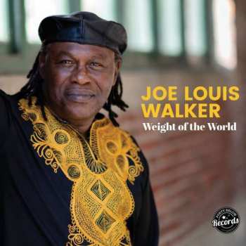 LP Joe Louis Walker: Weight Of The World
