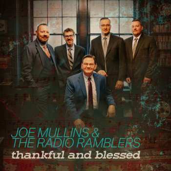 Album Joe Mullins & The Radio Ramblers: Thankful And Blessed