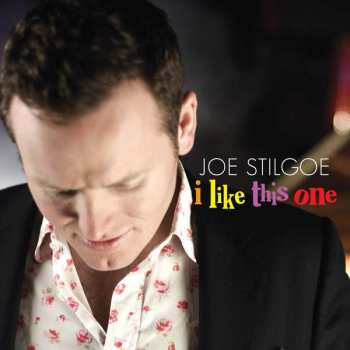 CD Joe Stilgoe: I Like This One