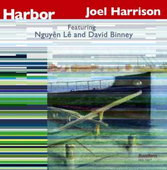 Album Joel Harrison: Harbor