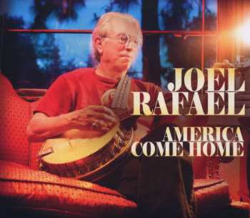 CD Joel Rafael: America Come Home