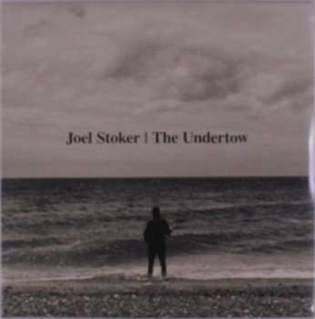 CD Joel Stoker: Undertow