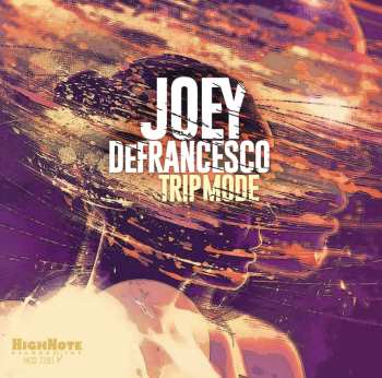 CD Joey DeFrancesco: Trip Mode